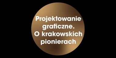 Baner Złap dystans: Projektowanie graficzne. O krakowskich pionierach 